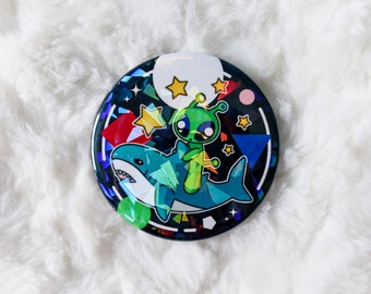 Holographic Alien & Shark 58mm Pins / Badges / Buttons