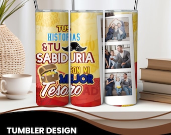 May include: A stainless steel tumbler with a straw, featuring a design with the text "Tus Historias & Tu Sabiduria Son Mi Mejor Tesoro" and a family photo collage. The tumbler is yellow, red, and white.
