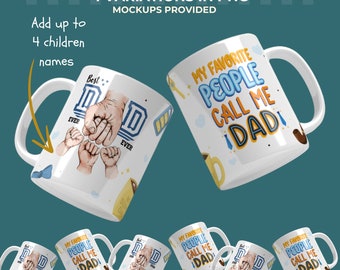My Favorite People Call Me Dad Mug Wrap Png Fathers Day Fist Bump Best Dad Ever Mug Png Dad Hand And Kids Coffee Mug Design Fathers Day Png