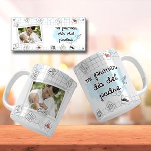Primer Dia Del Padre 1st Fathers Day Mug Wraps Spanish With Photo Taza Con Frases En Español Para Papá Taza PNG Para Día del Padre New Dad