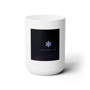 Each snowflake is a star. Ceramic Mug 15oz.