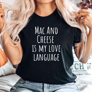 Camiseta engraçada de macarrão, camiseta de comida caseira, camiseta de macarrão com queijo, presentes para amantes de macarrão com queijo, queijo engraçado, macarrão com queijo é minha linguagem de amor