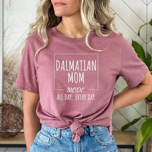 Dalmatian dog mom gift, Gift for Dalmatian dog mom, Dalmatian tshirt, Funny Dalmatian tee, Dalmatian mom mode