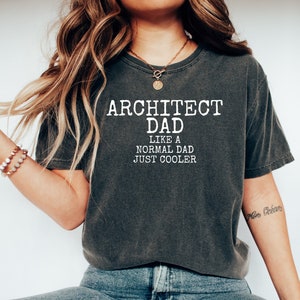 Architect dad shirt, Architect dad gift, Architect tshirt, Architect gift, Gift for Architect, Architect top, Shirt for Architect