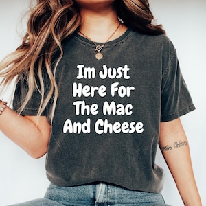 Macarrão com queijo: presente engraçado, presentes para amantes de macarrão com queijo, topo de macarrão com queijo, macarrão engraçado, estou aqui apenas pelo macarrão com queijo