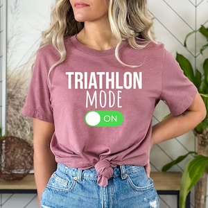 Triathlon Gift Tshirt, Gift for Triathlete, Funny Triathlon Tee, Triathlete Gift Top, Triathlons Mode