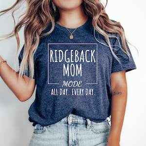 Ridgeback Dog Tshirt, Gift for Ridgeback dog mom, Ridgeback Dog Tee, Ridgeback Dog mom top, Ridgeback mom mode
