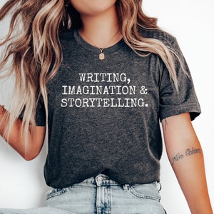 Writer Shirt, Author Shirt, Writing Tshirt, Writer Top, Author gift, Author Tshirt, Writer Gift,Writing Gift,Gift for author,Gift for writer