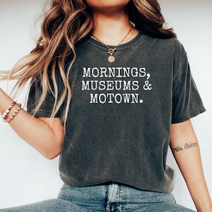 Motown Tshirt, Gift for Motown Fan, Motown Music Gift, Museum Shirt, Gift for Musuem Lover, Museum gift top, Mornings, Museums & Motown