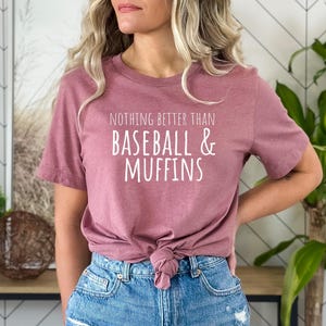 Funny Muffin Tshirt, Muffin Lover Gift, Gift for Muffin Fan, Muffin Baker Shirt, Muffin Tee, Muffin Top, Baseball and Muffins