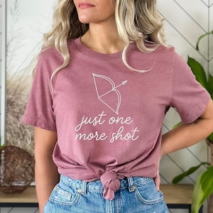 Archer tshirt, Huntingbow tshirt, Bowhunter t-shirt, Gift for Bow hunter, Bow and arrow Shirt, Archers t-shirt, Just one more shot Tshirt