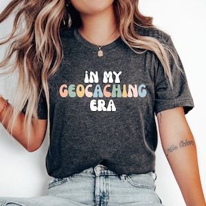 Geocaching tshirt, Geocaching shirt, Geocaching gift, Gift for Geocacher, Geocaching tee,Geocaching top,In my Geocaching era 2