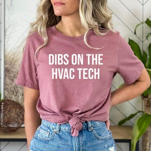 Hvac Wife Tshirt, Commercial Hvac Technician Top, Gift For Hvac Tech, Hvac Technician Shirt, Aircon Technician Shirt, Dibs on the HVAC Tech