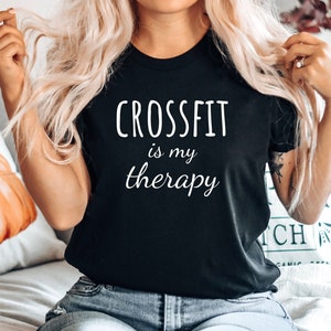 CrossFit tshirt, Funny CrossFit shirt, Funny CrossFit top, Gift for CrossFitter, Funny CrossFitter tshirt,CrossFit Therapy