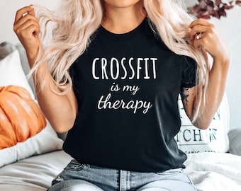 CrossFit tshirt, Funny CrossFit shirt, Funny CrossFit top, Gift for CrossFitter, Funny CrossFitter tshirt,CrossFit Therapy