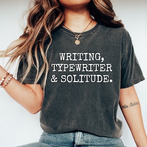 Writer shirt Gift for Writer Blogger Author Journalist Novelist Funny Writing Quote Tshirt book lover read shirt Reading shirt Writer TShirt