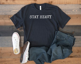 Stay Heavy - Embrace the Power of Metal