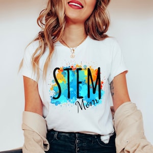 Stem Gift, Stem Shirt, Stem Mom Shirt, Stem Student Shirt, Shirt for STEM mom, Shirt for STEM student, Stem Top, Stem Tshirt, Stem Tee