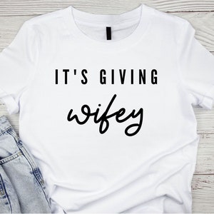 It&#39;s Giving Wifey Minimalist Soft Tshirt