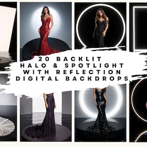 May include: A collection of 20 digital backdrops featuring backlit halo and spotlight effects with water reflections. The images display various floor-length gowns in black, red, white, and blue, with text reading 20 BACKLIT HALO & SPOTLIGHT WITH REFLECTION DIGITAL BACKDROPS.