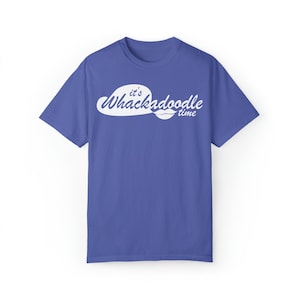 It&#39;s Whackadoodle Time Graphic Comfort Colors T-shirt (versione labbra) / Lisa Rinna / Real Housewives of Beverly Hills / RHOBH
