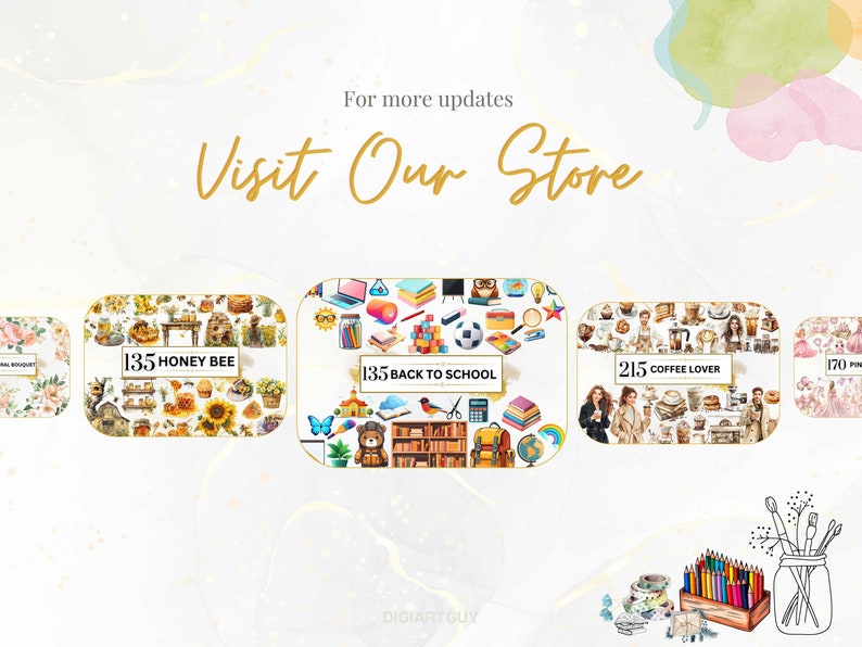 May include: A digital collage of colorful images with the text "135 Honey Bee", "135 Back to School", "215 Coffee Lover", and "170 Pink" on each image. The images are arranged in a row with the text "Visit Our Store" above them.