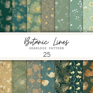 Peut inclure: Une collection de 25 motifs sans couture avec des motifs botaniques. Les motifs présentent diverses illustrations florales et de feuillage dans des tons de vert, d'or et de beige. Le texte "Botanic Lines SEAMLESS PATTERN 25" est affiché.