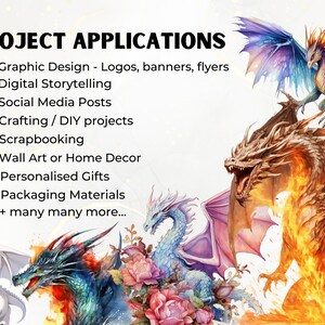 May include: A colorful illustration of dragons with the text "PROJECT APPLICATIONS" and a list of applications for graphic design, digital storytelling, social media posts, crafting, scrapbooking, wall art, personalized gifts, packaging materials, and more.