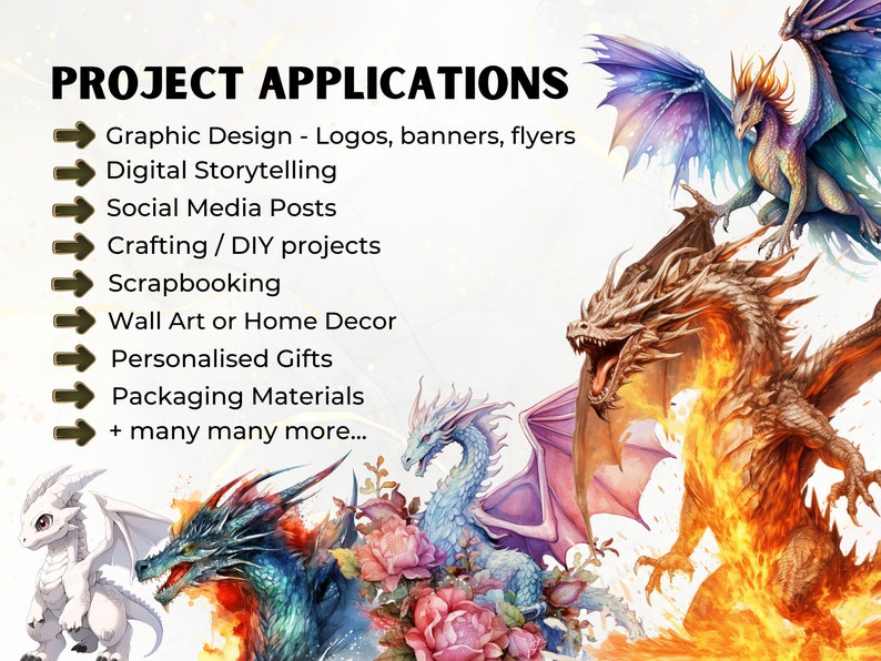 May include: A colorful illustration of dragons with the text "PROJECT APPLICATIONS" and a list of applications for graphic design, digital storytelling, social media posts, crafting, scrapbooking, wall art, personalized gifts, packaging materials, and more.
