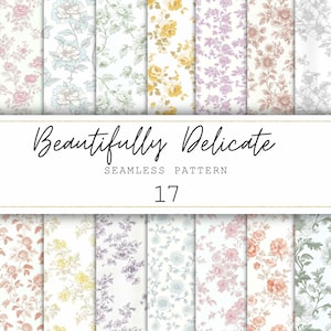 May include: A collection of 17 seamless floral patterns in various colors, including pink, yellow, and purple. The patterns feature delicate flower and leaf designs. The text "Beautifully Delicate" and "Seamless Pattern 17" is displayed.