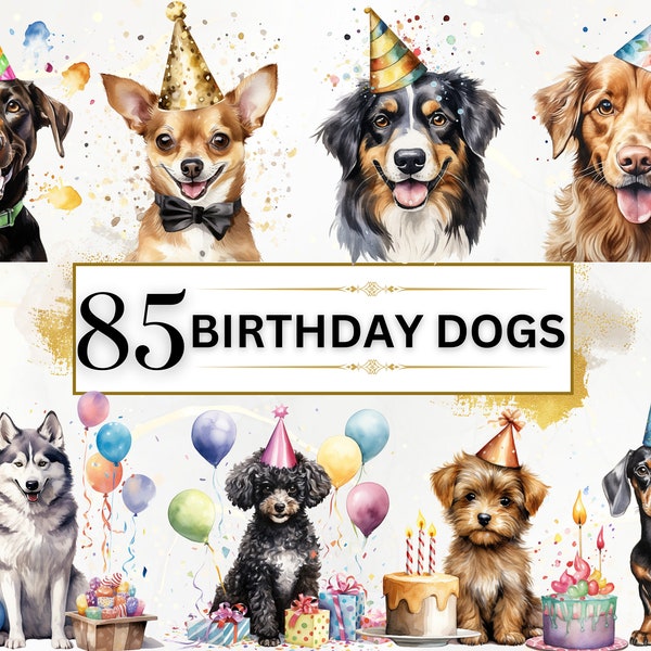 Dogs Clipart Bundle - 85 Birthday PNGs, Watercolor Birthday Clipart, Dog Birthday Bundle, Birthday Dog Clipart, Birthday Party Clipart