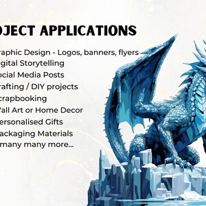 May include: A blue dragon illustration with a white background. The text "PROJECT APPLICATIONS" is at the top of the image. The text below the title lists various applications for digital design, including logos, banners, flyers, social media posts, crafting, scrapbooking, wall art, personalized gifts, and packaging materials.