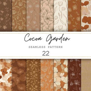 May include: A collection of 22 seamless patterns with floral designs in shades of brown, beige, and orange. The patterns feature various botanical illustrations, including flowers and vines. The text "Cocoa Garden" and "Seamless Pattern 22" is displayed.