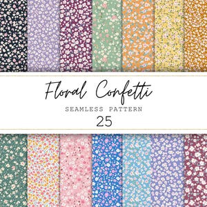 May include: A collection of 25 seamless floral patterns in various colors, including pink, blue, yellow, and green. The patterns feature small, delicate flower designs. The text "Floral Confetti" and "Seamless Pattern 25" are displayed in the image.