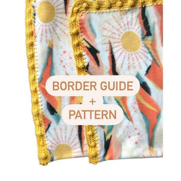 Fleece Border Guide/Sunshine Bobble Border Pattern