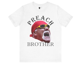 Funny Hulk Hogan Parody Unisex Tee, WWE Preacher Shirt, Religious Humor Gift, Short Sleeve Top