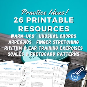 26 Printable Guitar Exercises & Resources (Practice Ideas, WarmUps, Scales, Chords, Rhythm, Ear Training, Arpeggios, Picking and MORE!)