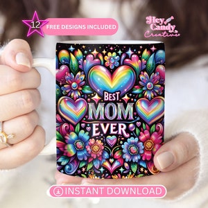 Best Mom Ever Mug Wrap PNG | Mothers Day Sublimation Mug Design | 11oz 15oz for Instant Digital Download | Mothers Day Gift Idea