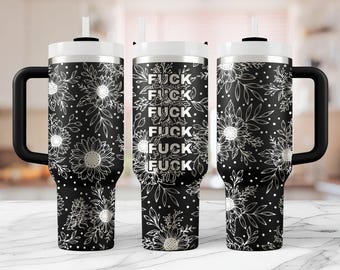 Funny Floral Sweary Laser Tumbler Wrap SVG: Adult Humor (Digital Download