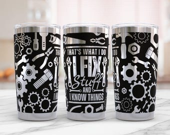 Envoltura para vaso mecánico con láser de 20 oz svg, I Fix Stuff and I know Things, diseño láser sin costuras, envoltura completa giratoria de 20 oz, descarga instantánea