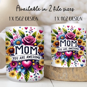 Pu&ograve; includere: Tazza in ceramica bianca con un design floreale colorato e il testo "MOM YOU ARE AWESOME".