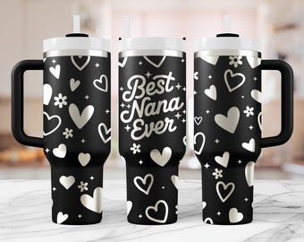 Best Nana Ever Mothers Day Tumbler Wrap Laser svg, Engraved Full Wrap Seamless Design for 40oz, for Laser Rotary, Instant Digital Download