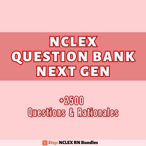 NCLEX Question Bank for Next Generation - Free Samples Included - NCLEX RN