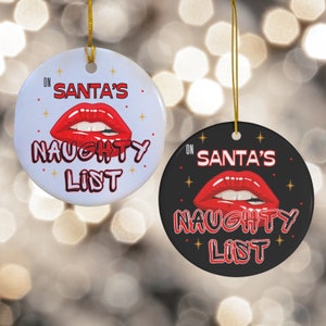 Naughty List Christmas Ornament, Sexy Christmas Ornament, Smut Saying Christmas Ornament, Gift for Girlfriend, Spouse Gift, Naughty or Nice