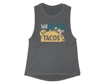 Run for tacos Muscle Tank