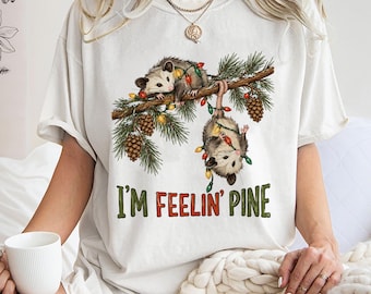 Im Feelin Pine Shirt, Funny Opossum Christmas Tee, Woodland Animal Holiday Shirt, Vintage Pine Tree Graphic Tee