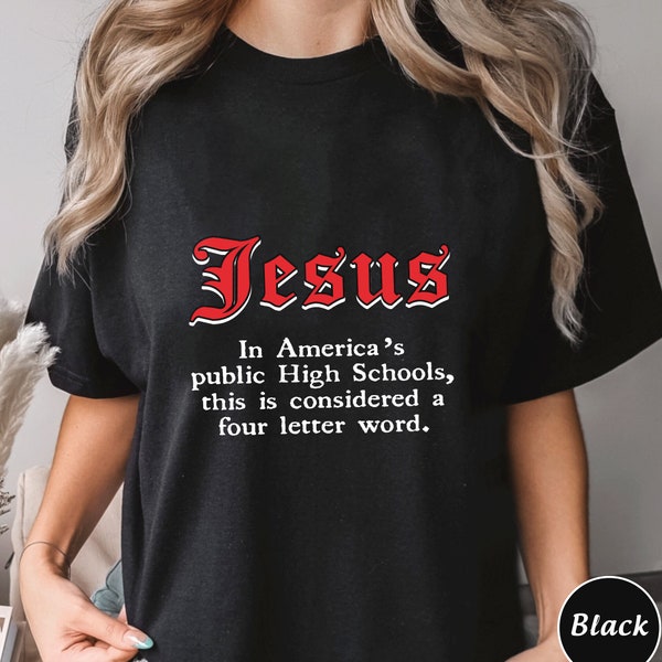 Jesus In Americas Public High School Sweatshirt,Trending Unisex Tee Shirt,Unique Shirt Gift, This Is Considered A Four Letter Word Hoodie