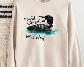 Maglietta con stupido lupo canadese, maglietta con grafica divertente di strolaga maggiore, felpa con umorismo assurdo sugli animali, felpa con cappuccio con battuta sarcastica sulla natura