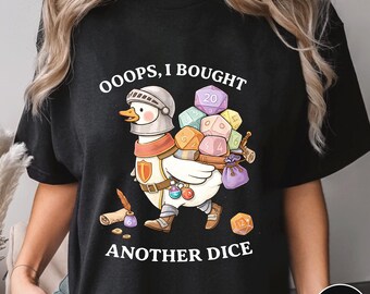 Funny DnD Goose T-Shirt, Oops I Bought Another Dice