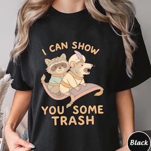 I Can Show You Some Trash Shirt,Trending Unisex Tee Shirt,Unique Shirt Gift,Cute Raccoon and Opossum on Magic Carpet Sweatshirt Hoodie